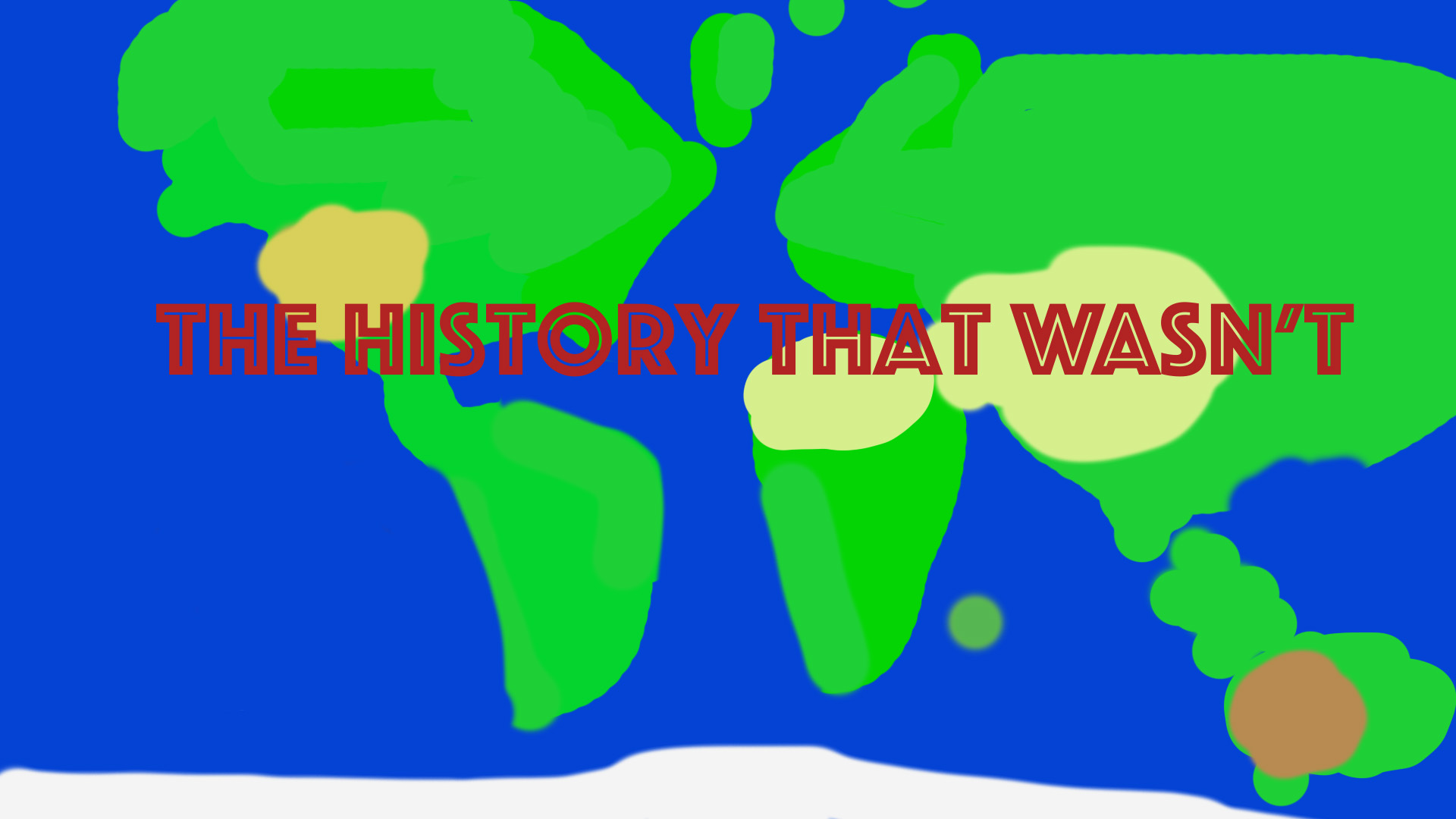 The History that Wasn't